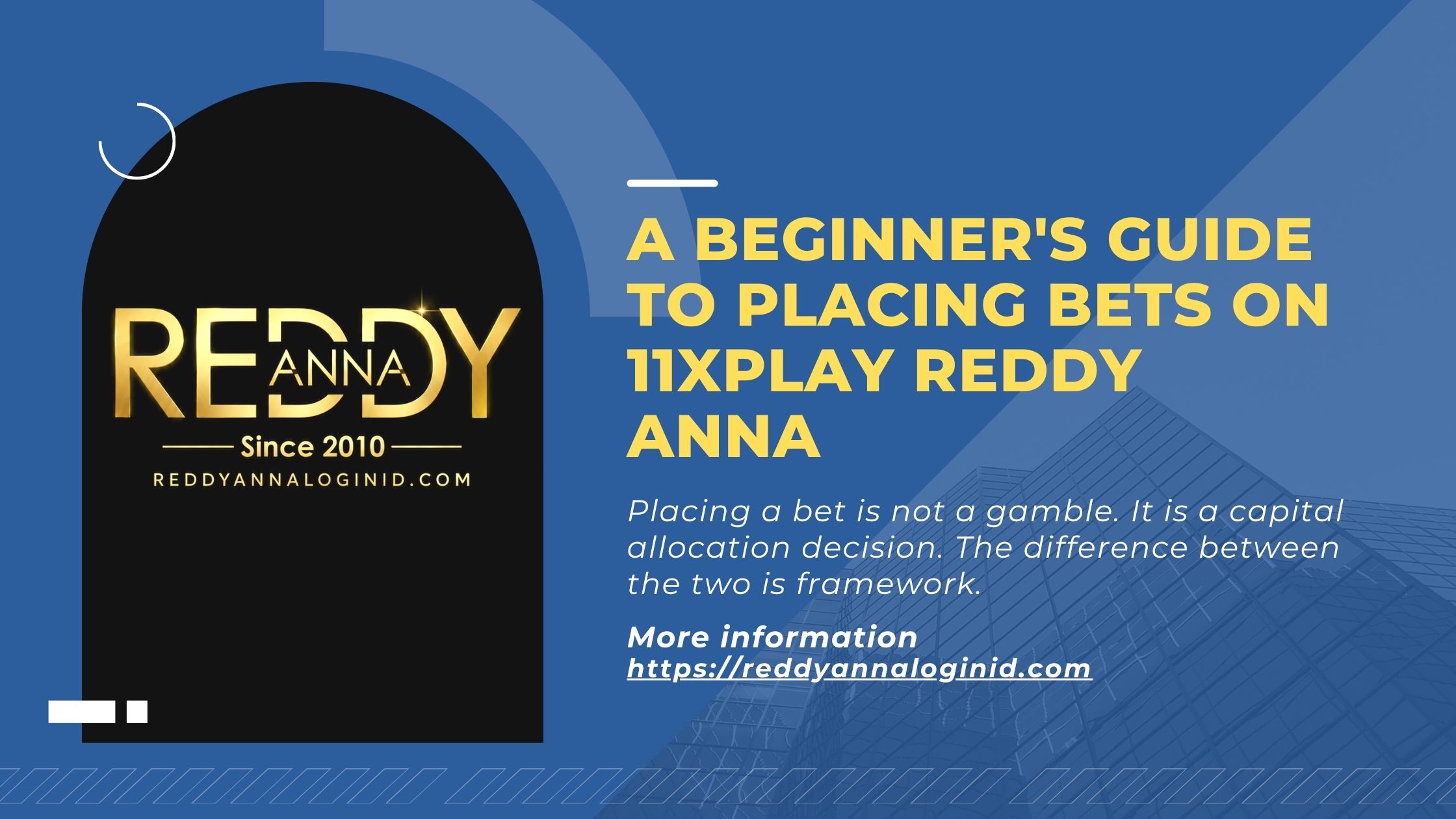A Beginner's Guide to Placing Bets on 11xplay Reddy Anna